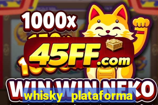 whisky plataforma de jogos